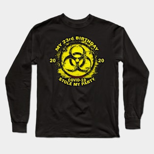 23rd Birthday Quarantine Long Sleeve T-Shirt